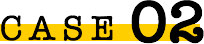 CASE 02