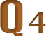 Q4